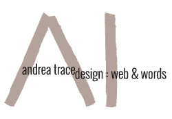 Andrea Trace Design Web & Words